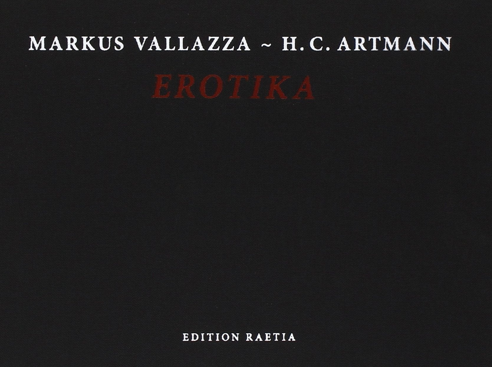 ErotikaVal, lazza, Markus,Artmann, Hans C.,Mariani, G. C. [Apr 05, 2016] e-collecta
