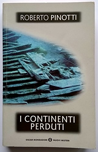 I continenti perduti, Roberto Pinotti, Mondadori, 1995 e-collecta