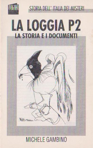 La Loggia P2, la storia e i documenti, Michele Gambino, Avvenimenti e-collecta