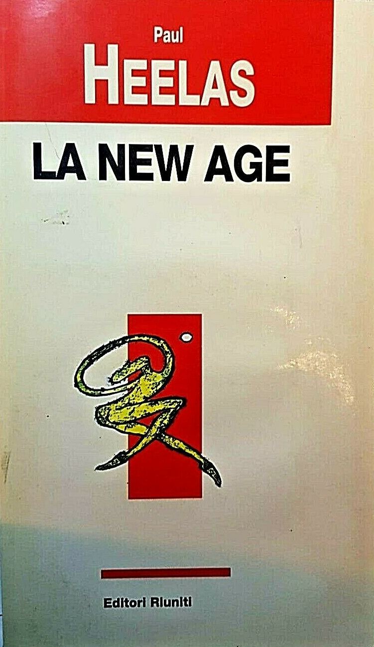 La New Age, Paul Heelas, Editori Riuniti, 1999 e-collecta