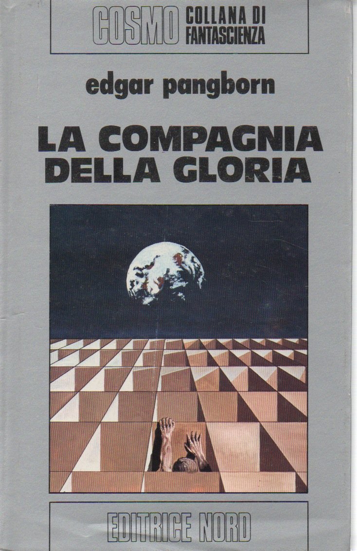 La compagnia della gloria, Edgar Pangborn, Valla, R., Rambelli, R., Editrice Nord 1998 e-collecta