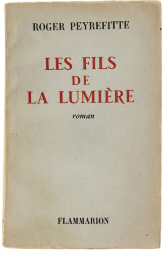 Les Fils de la Lumière, Roger Peyrefitte, Editions Flammarion, 1961 e-collecta