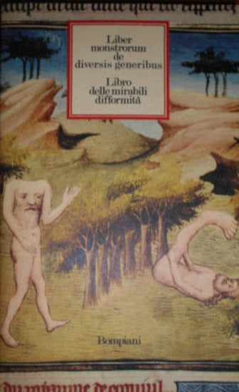Liber monstrorum de diversis generibus. Libro delle mirabili difformità, Corrado Bologna, Bompiani, 1977 e-collecta