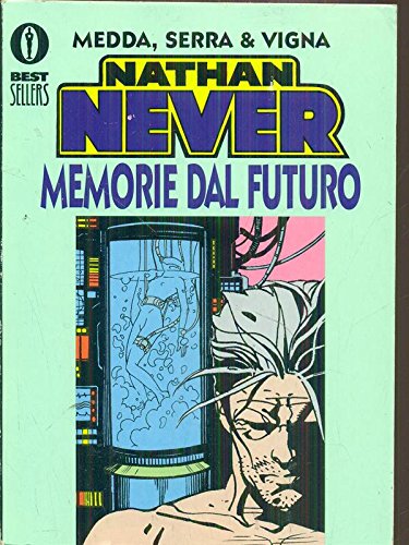 Nathan Never memorie dal futuro, Medda, Serra & Vigna, 1996 e-collecta