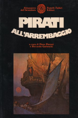 Pirati all'arrembaggio, Pieroni, Gatteschi, F.lli Fabbri Editori, 1976 e-collecta