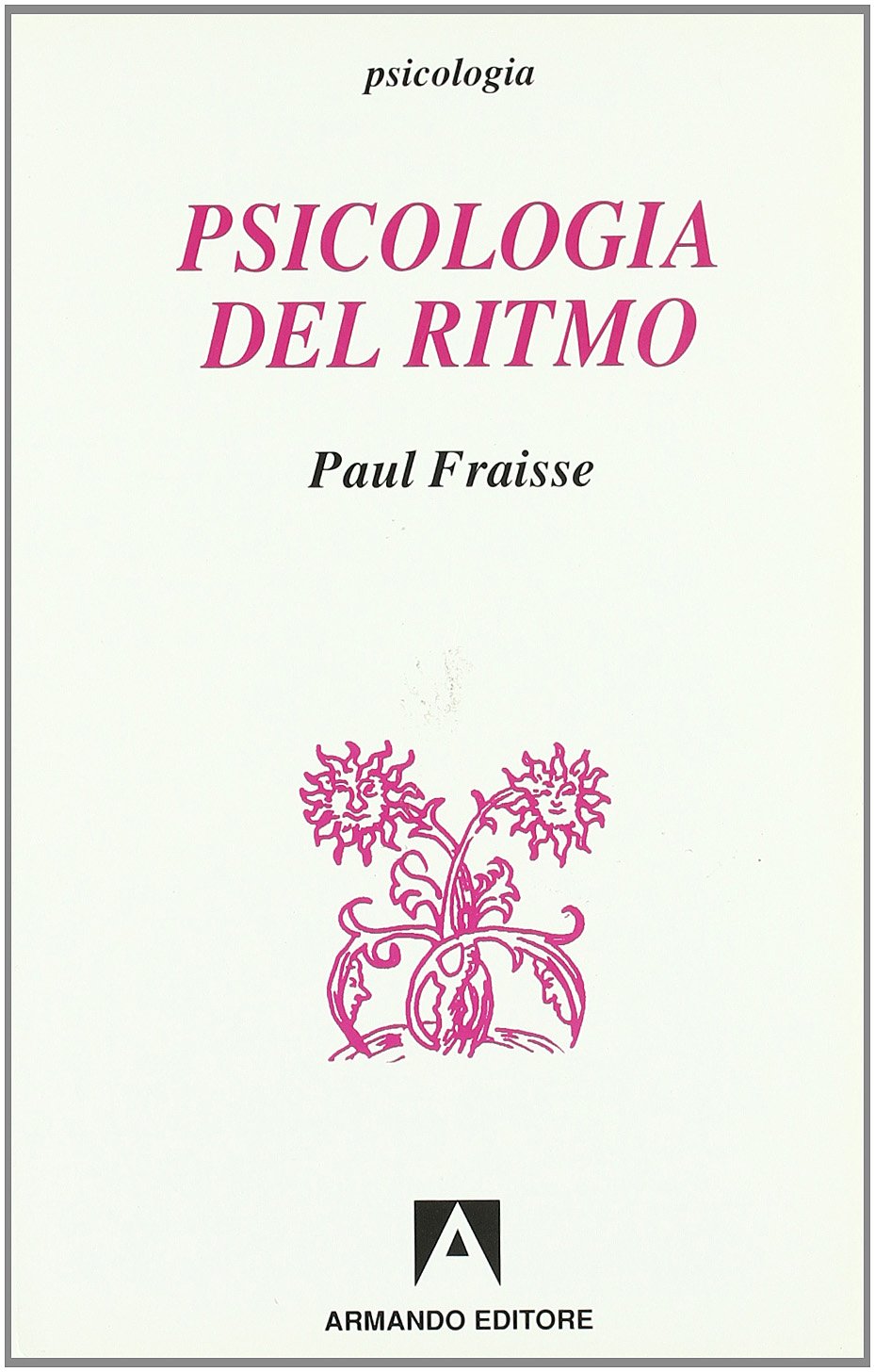 Psicologia del ritmo, Paul Fraisse 1974 e-collecta