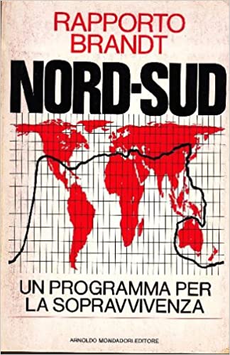 Rapporto Brandt. Nord-Sud: un programma per la sopravvivenza, Willy Brandt, Mondadori, 1980 e-collecta