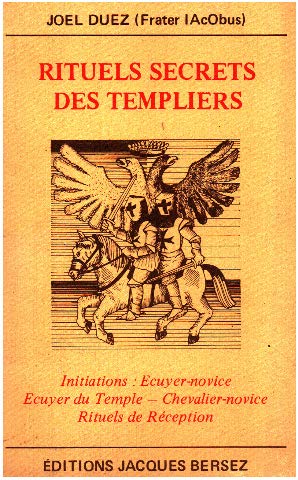 Rituels secrets des templiers, Joël Duez, Jaques Bersez 1985 e-collecta