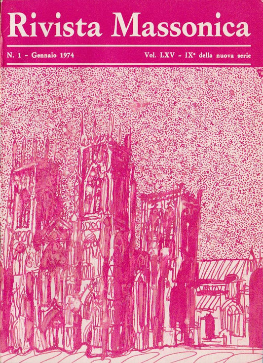 Rivista Massonica - 1974 - n. 1 - gennaio - Vol. LXV - IX della nuova serie - Editore Erasmo e-collecta