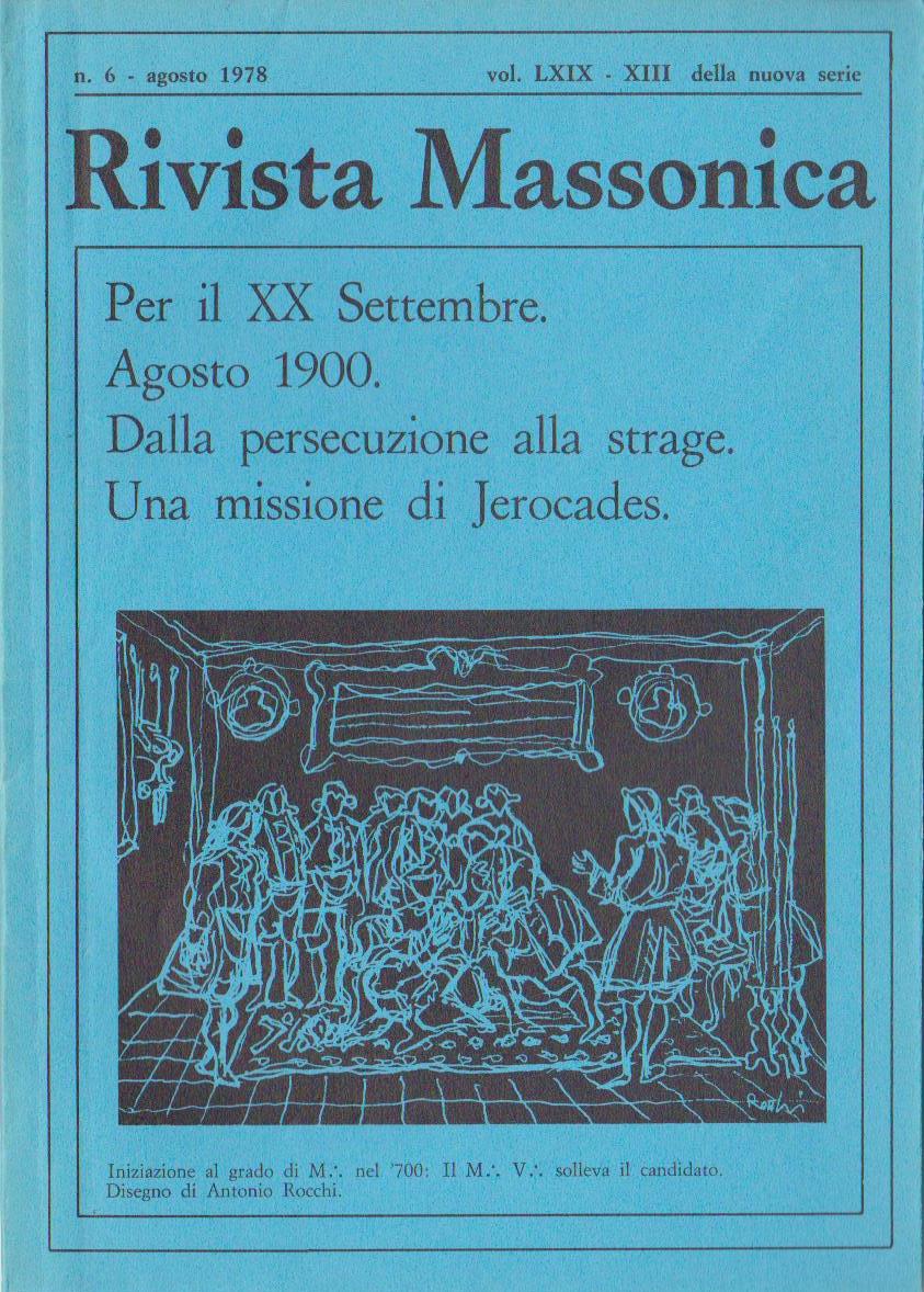 Rivista Massonica - 1978 - n. 6 - agosto - Vol. LXIX - XIII della nuova serie - Editore Erasmo e-collecta