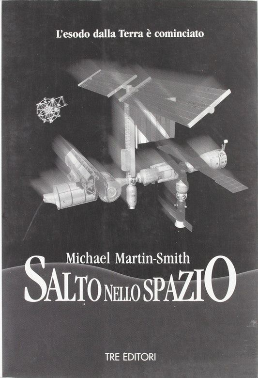 Salto nello spazio. L'esodo dalla terra è cominciato [] Martin Smith, Michael,Zabini, A. [Mar 01, 2004] e-collecta