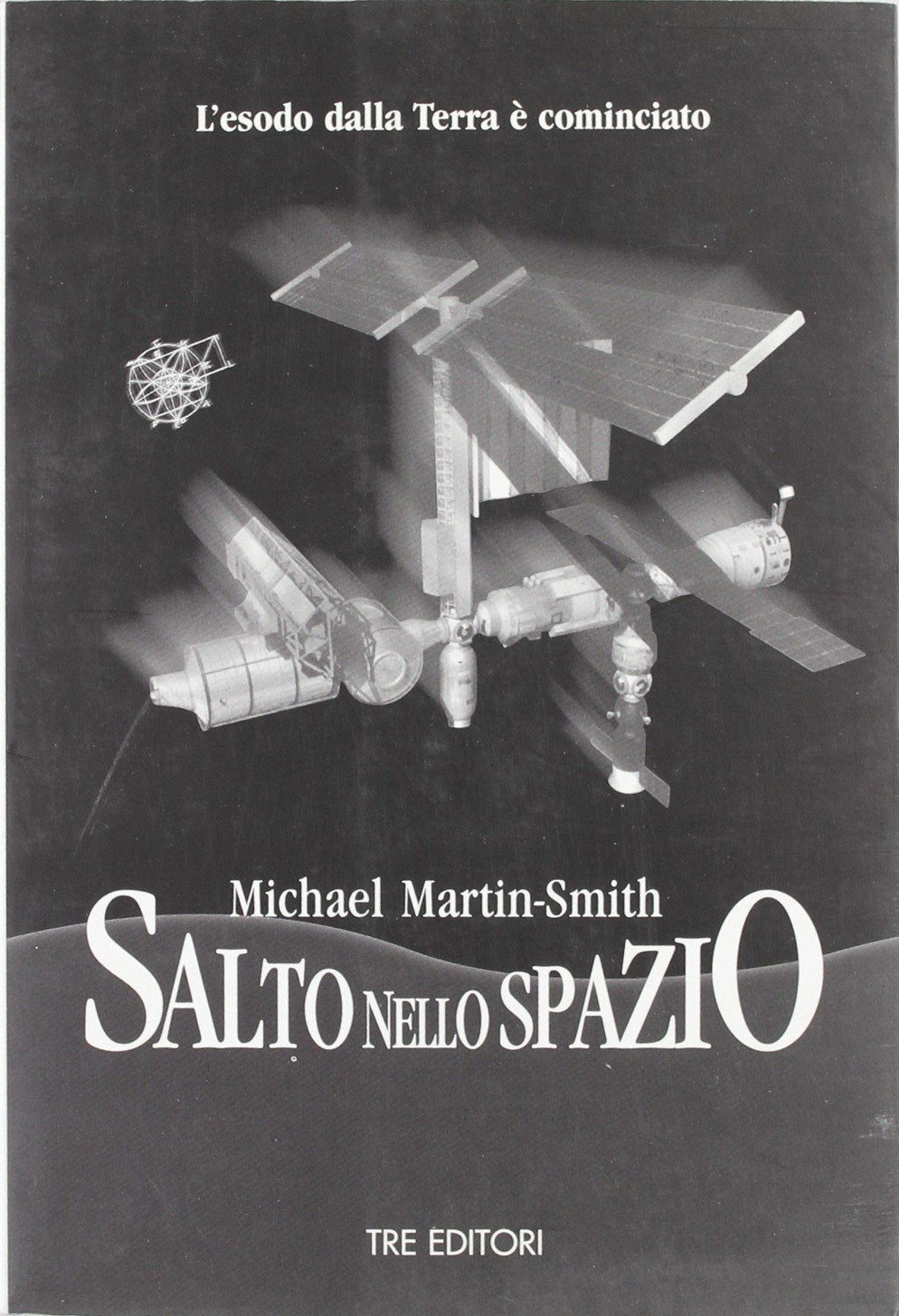 Salto nello spazio. L'esodo dalla terra è cominciato [] Martin Smith, Michael,Zabini, A. [Mar 01, 2004] e-collecta