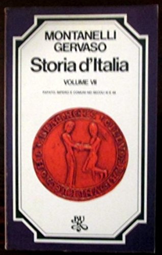 Storia d'italia. Papato, impero e comuni nei secoli XI e XII. Volume VII [] Indro Montanelli, Roberto Gervaso [Jan 01, 1974] e-collecta