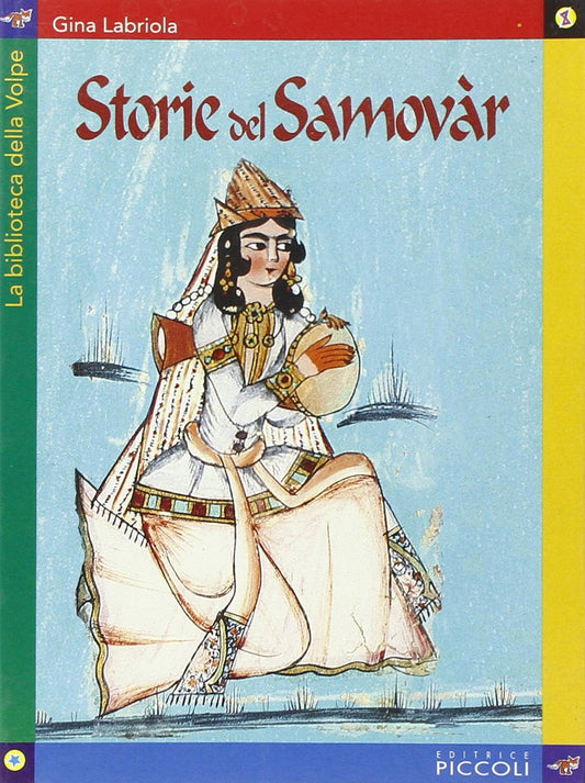 Storie del samovar, Gina Labriola, Brombin, O., Piccoli 2004 e-collecta