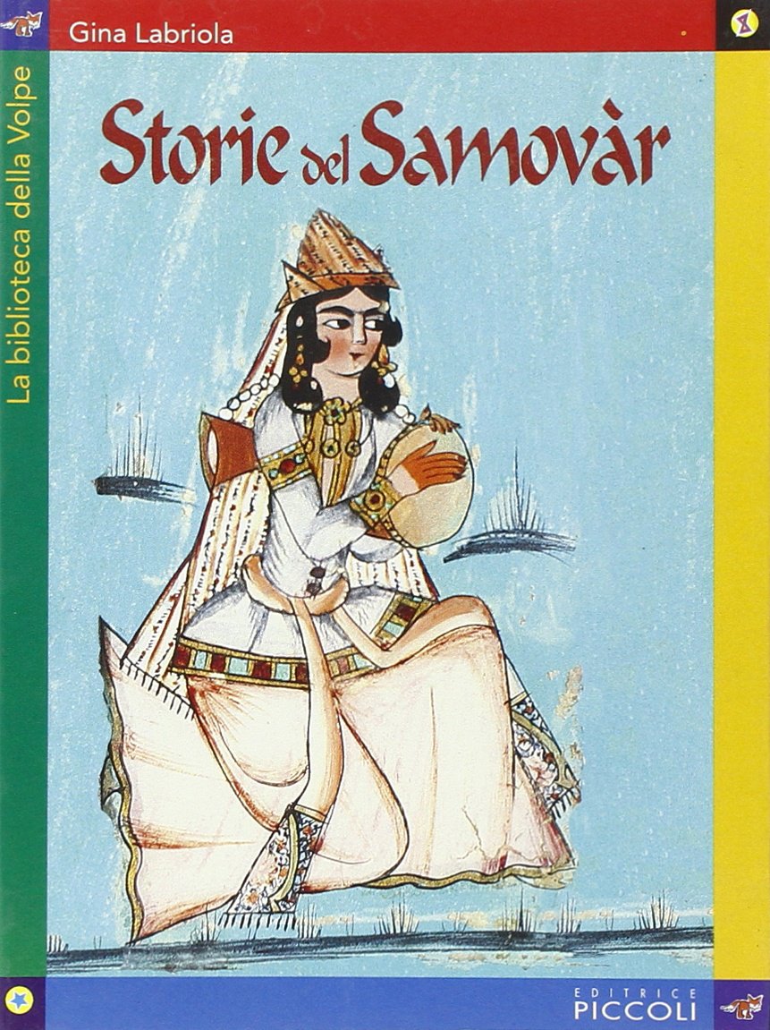 Storie del samovar, Gina Labriola, Brombin, O., Piccoli 2004 e-collecta
